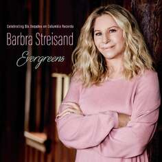 Виниловая пластинка Streisand Barbra - Evergreens (Celebrating Six Decades on Columbia Records) Sony Music Entertainment