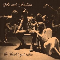 Виниловая пластинка Belle and Sebastian - The Third Eye Centre (Limited Edition) Rough Trade Records
