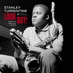 Виниловая пластинка Stanley Turrentine - Look Out! Jazz Images