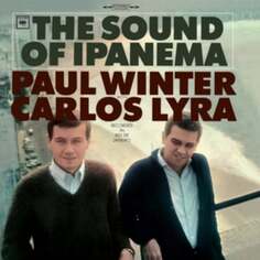 Виниловая пластинка Paul Winter with Carlos Lyra - The Sound of Ipanema Elemental Records