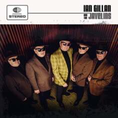 Виниловая пластинка Gillan Ian - Ian Gillan &amp; The Javelins Edel Records