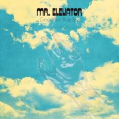 Виниловая пластинка Mr. Elevator - Goodbye Blue Sky Castle Face