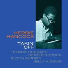 Виниловая пластинка Hancock Herbie - Takin&apos; Off NOT NOW Music
