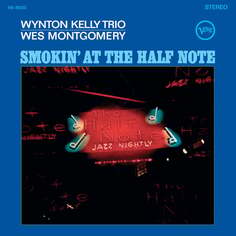 Виниловая пластинка Montgomery Wes - Smokin&apos; At The Half Note (Acoustic Sounds) Verve