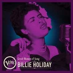 Виниловая пластинка Holiday Billie - Great Women of Song: Billie Holiday Verve