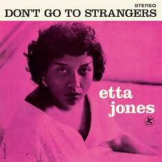 Виниловая пластинка Jones Etta - Don&apos;t Go to Strangers Waxtime In Color