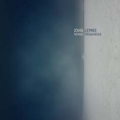 Виниловая пластинка Lemke John - Nomad Frequencies Denovali