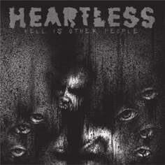Виниловая пластинка Heartless - Hell Is Other People Southern Lord Recordings