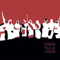 Виниловая пластинка Tanda Tula Choir - Tanda Tula Choir Hippie Dance