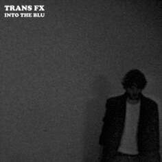 Виниловая пластинка Trans FX - Into the Blu KK Records