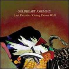 Виниловая пластинка Goldheart Assembly - Last Decade / Going Down Well Fierce Panda