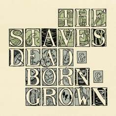 Виниловая пластинка The Staves - Dead &amp; Born &amp; Grown (Recycled Vinyl) East West
