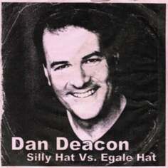 Виниловая пластинка Deacon Dan - Silly Hat Vs. Egale Hat Carpark Records