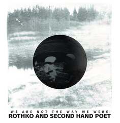 Виниловая пластинка Rothko - We Are The Way We Were Trace Recordings