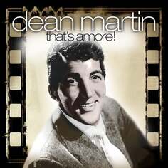 Виниловая пластинка Dean Martin - That&apos;s Amore ZYX Music