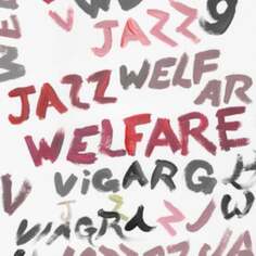 Виниловая пластинка Viagra Boys - Welfare Jazz Year0001