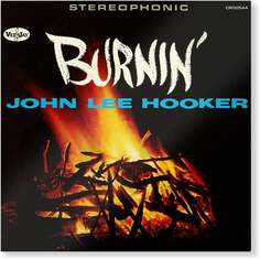 Виниловая пластинка Hooker John Lee - Burnin’ (Extended Version) Concord