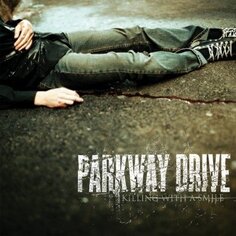 Виниловая пластинка Parkway Drive - Killing With A Smile Epitaph