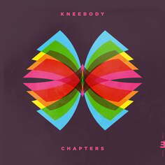 Виниловая пластинка Kneebody - Chapters Edition Records