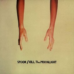 Виниловая пластинка Spoon - Kill The Moonlight (20th Anniversary) (ограниченное издание, белый винил) Music & More Records
