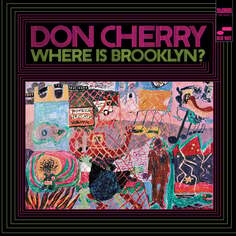 Виниловая пластинка Cherry Don - Where Is Brooklyn? Blue Note Records