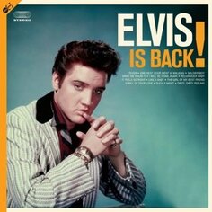 Виниловая пластинка Presley Elvis - Elvis Is Back! Groove Replica