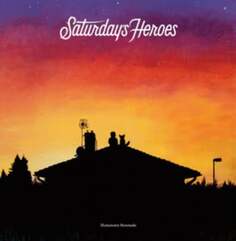 Виниловая пластинка Saturday&apos;s Heroes - Hometown Serenade (цветной винил) Code 7
