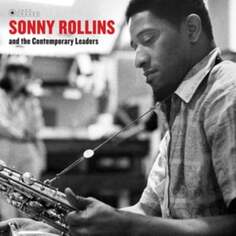 Виниловая пластинка Rollins Sonny - Sonny Rollins and the Contemporary Leaders Intermusic