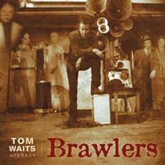 Виниловая пластинка Waits Tom - Brawlers Epitaph