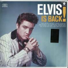 Виниловая пластинка Presley Elvis - Elvis Is Back Waxtime
