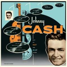 Виниловая пластинка Cash Johnny - With His Hot Blue Guitar Vinyl Lovers