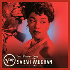 Виниловая пластинка Vaughan Sarah - Great Women of Song: Sarah Vaughan Verve