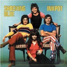 Виниловая пластинка Shocking Blue - Inkpot Music ON Vinyl