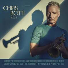 Виниловая пластинка Botti Chris - Chris Botti. Volume 1 Blue Note Records