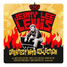 Виниловая пластинка Lewis Jerry Lee - Greatest Hits Collection ZYX Music