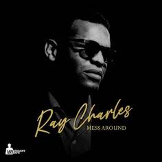 Виниловая пластинка Ray Charles - Mess Around Audio Anatomy