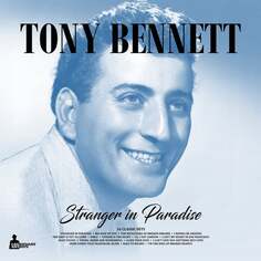 Виниловая пластинка Bennett Tony - Stranger In Paradise Audio Anatomy