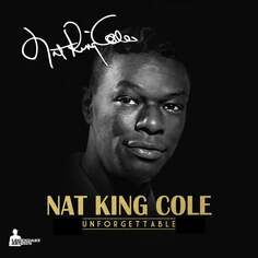 Виниловая пластинка Nat King Cole - Unforgettable Audio Anatomy