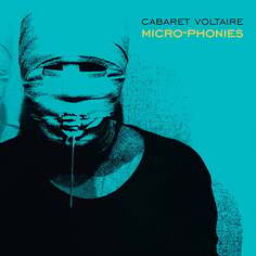 Виниловая пластинка Cabaret Voltaire - Micro-Phonies (Reedycja) Mute Records