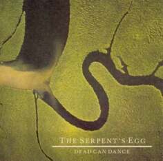 Виниловая пластинка Dead Can Dance - The Serpent&apos;s Egg 4AD