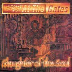 Виниловая пластинка At the Gates - At the Gates Slaughter of the Soul Earache Records