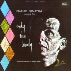 Виниловая пластинка Sinatra Frank - Only The Lonely Bertus