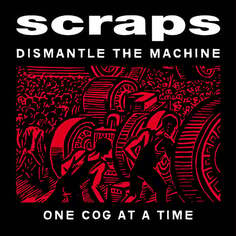 Виниловая пластинка Scraps - Dismantle The Machine One Cog At A Time [Red] Refuse Records