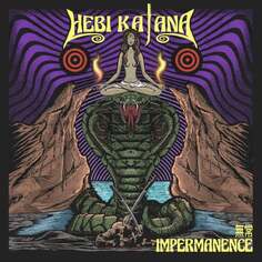 Виниловая пластинка Hebi Katana - Impermanence Argonauta Records