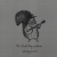 Виниловая пластинка The Black Twig Pickers - Whompyjawed Thrill Jockey Records