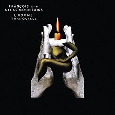 Виниловая пластинка Francois &amp; The Atlas Mountains - L&apos;hommetranquille Domino