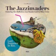 Виниловая пластинка The Jazzinvaders - Last Summer in Rio Mystic Production