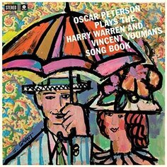 Виниловая пластинка Oscar Peterson - Plays the Harry Warren &amp; Vincent Youmans Song Book Waxtime