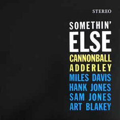 Виниловая пластинка Adderley Cannonball - Somethin&apos; Else