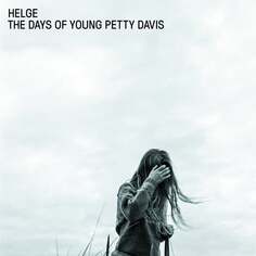 Виниловая пластинка Helge - Days of Young Petty Davis V2 Records